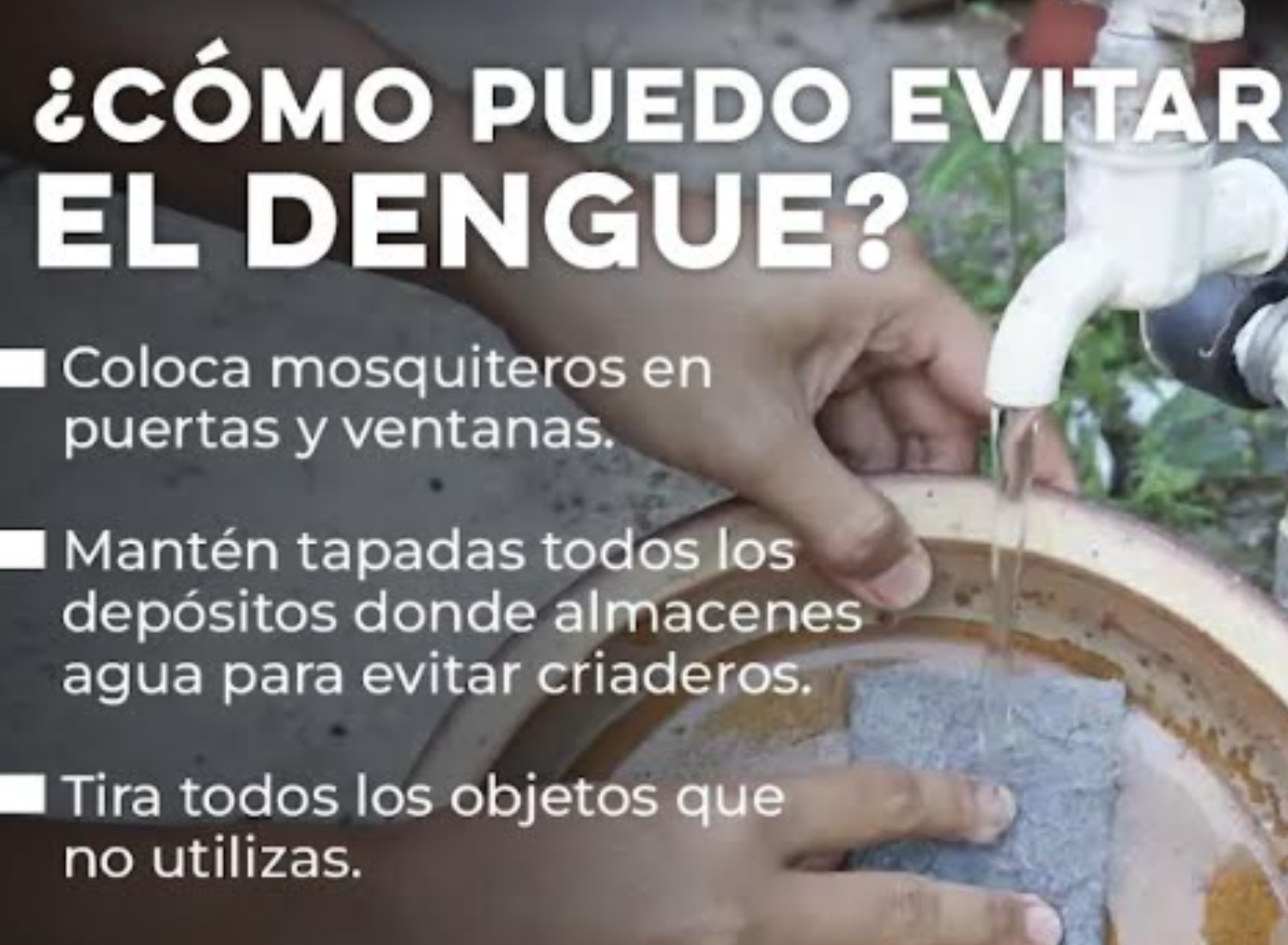 El dengue se puede prevenir manteniendo los hogares limpios